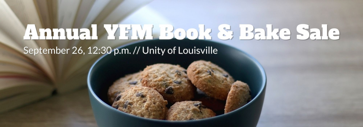 Background of book and cookies, White text, Annual YFM Book & Bake Sale, Sept 26, 12:30 pm / Unity of Louisville