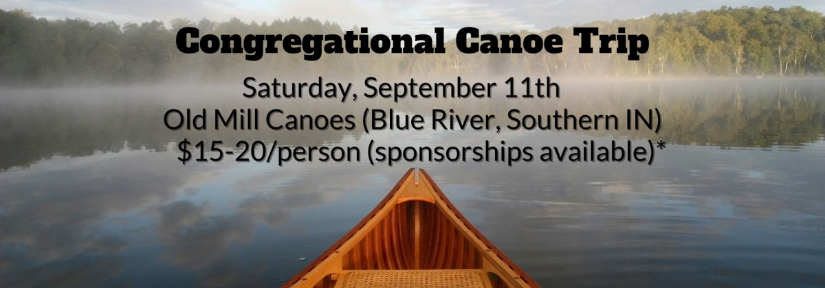 Background of canoe on water, black text, Congregational Canoe Trip, Saturday Sept 11, Old Mill Canoe, $15-20, sponsorships available  