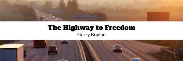Background of busy highway, black text, The Highway to Freedom, Gerry Boylan